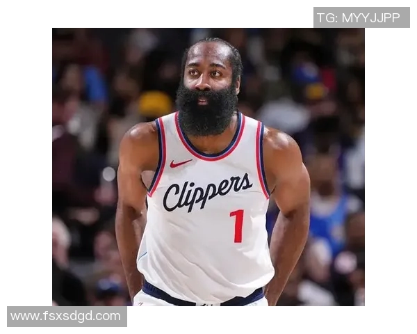 快船失误惹怒哈登大胡子高炮台表现令人失望